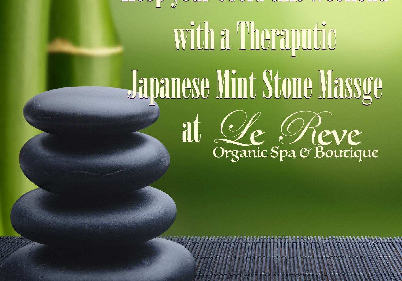 Le Reve Organic Spa and Boutique October Japanese Mint Service Special